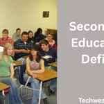 Secondary Education Define