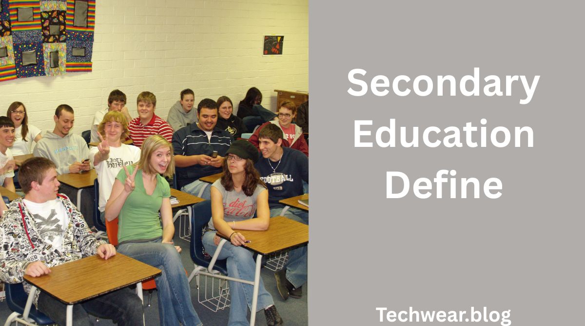 Secondary Education Define